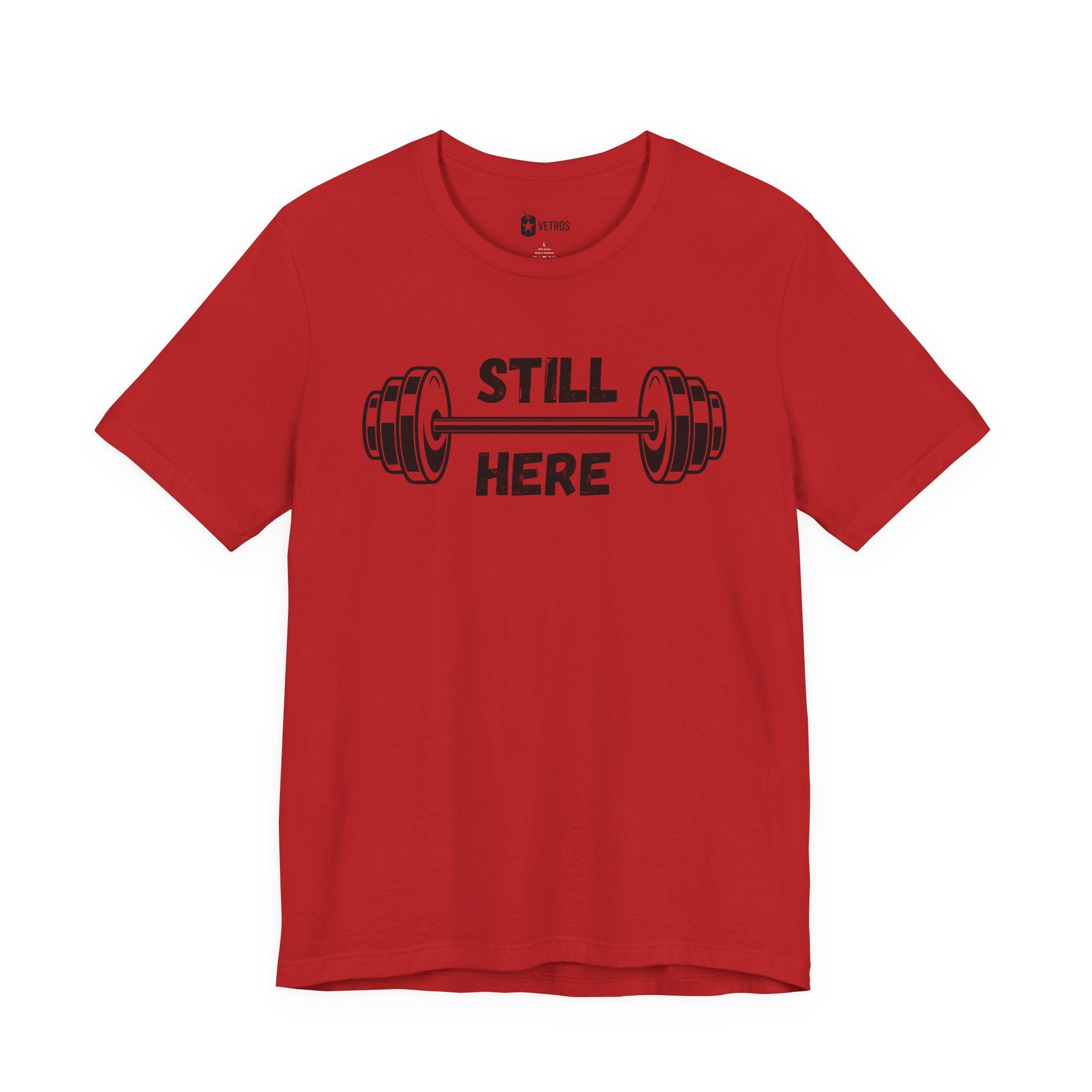 Still Here Gym Tee — Fitness T‑Shirt