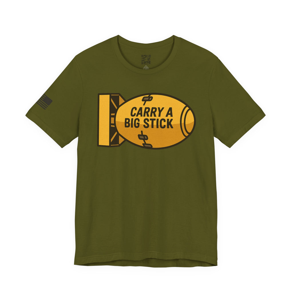 Carry A Big Stick T-Shirt